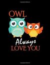 Owl Always Love You: Romantic & Adorable Owl Pun Five Year Planner & Gratitude Journal